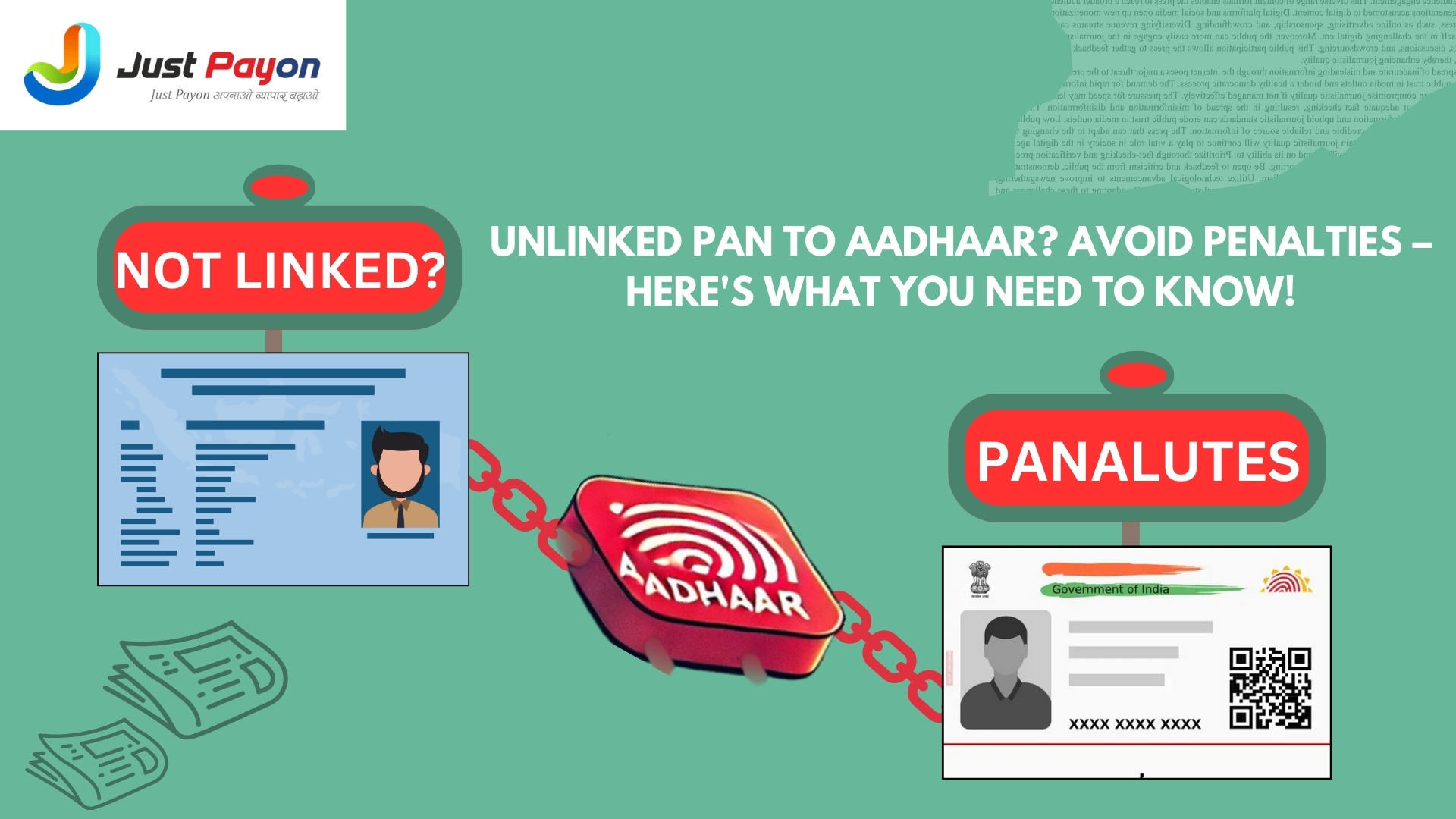 PAN Card Not Linked to Aadhaar? Here What You Need to Know About Penalties